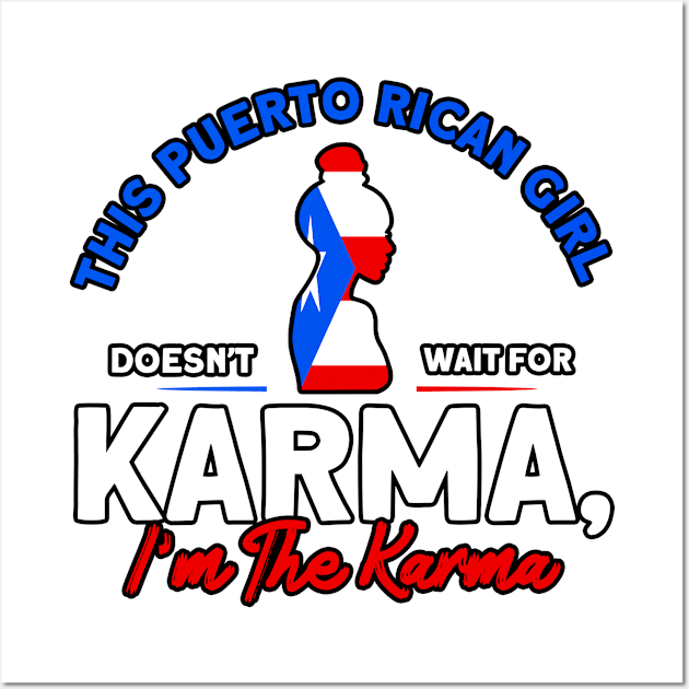 This Puerto Rican Girl Karma Purto Rican Roots Wall Art by Toeffishirts